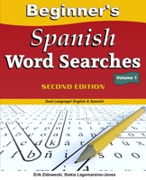 Beginner's Spanish Word Searches, Second Edition - Volume 1 1737199904 Book Cover