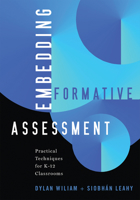 Embedding Formative Assessment: Practical Techniques for K-12 Classrooms 1941112293 Book Cover