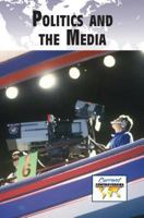 Politics and the Media 0737756330 Book Cover