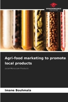 Agri-food marketing to promote local products 6206909352 Book Cover