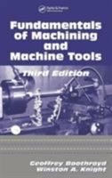 Fundamentals of Metal Machining and Machine Tools 0824778529 Book Cover