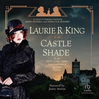 Castle Shade: A Novel of Suspense Featuring Mary Russell and Sherlock Holmes. 1665082402 Book Cover