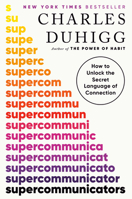 Supercommunicators: The Power of Conversation and Hidden Language of Connection