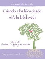 Parenting from the Tree of Life - Part 2 - Spanish Edition 0996618414 Book Cover