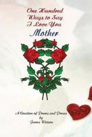 100 Ways To Say I Love You Mother 0964135639 Book Cover