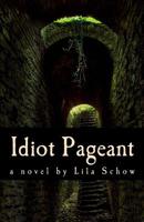 Idiot Pageant 1477657738 Book Cover