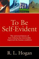 To Be Self-Evident 0978698525 Book Cover