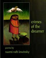 Crimes of the Dreamer: Poems 0967022487 Book Cover