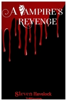 A Vampires Revenge 1916559239 Book Cover