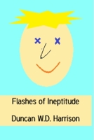 Flashes of Ineptitude B08RT41Y6N Book Cover