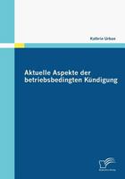 Aktuelle Aspekte Der Betriebsbedingten K Ndigung 3836674300 Book Cover