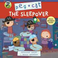 Peg + Cat: The Sleepover 1536203459 Book Cover
