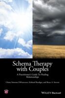 Schema Therapy with Couples: A Practitioner's Guide to Healing Relationships 1118972678 Book Cover