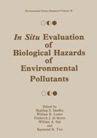 In Situ Evaluations of Biological Hazards of Environmental Pollutants (Environmental Science Research) 0306436175 Book Cover