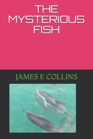 The Mysterious Fish B0898WGHKS Book Cover