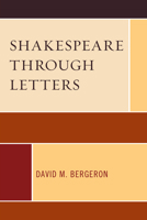 Shakespeare through Letters 1793631689 Book Cover