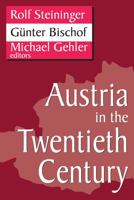 Austria in the Twentieth Century 1412808545 Book Cover