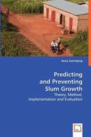 Predicting and Preventing Slum Growth 3639036263 Book Cover