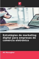 Estratégias de marketing digital para empresas de comércio eletrónico (Portuguese Edition) 6208920779 Book Cover