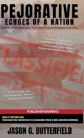 Pejorative: Echoes of a Nation: Echoes Of A Nation 1069863416 Book Cover