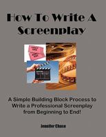 How to Write a Screenplay 0982953615 Book Cover