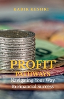 Profit Pathways: Navigating Your Way To Financial Success B0FPXG47JS Book Cover