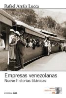 Empresas venezolanas. Nueve historias titánicas 9803543768 Book Cover
