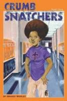Crumb Snatchers, Part I 0557065216 Book Cover