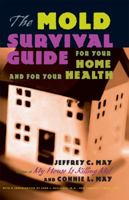 The Mold Survival Guide: For Your Home and for Your Health