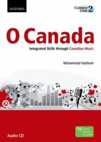 O Canada Audio CD: Integrated Skills through Canadian Music 019543823X Book Cover