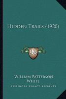 Hidden Trails 0548636729 Book Cover