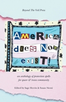 America Does Not Exist: Anthology of LGBTQ+ Poetry & Art B0GMYSCG4F Book Cover