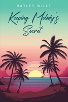 Keeping Melody’s Secret B0C51X2BH1 Book Cover