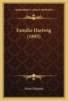 Familie Hartwig 1436844452 Book Cover