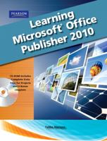 Learning Microsoft Office Publisher 2010 [With CDROM] 0135108993 Book Cover