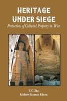 Heritage Under Siege: Protection of Cultural Property in War 8119438515 Book Cover