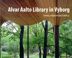 Alvar Aalto Library in Vyborg: Saving a Modern Masterpiece 9516829384 Book Cover