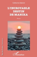 L'incroyable destin de Manika: Roman (Rue Des Écoles) (French Edition) 2343212120 Book Cover