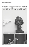 Was Ist Zeitgen�ssische Kunst Oder Wozu Kunstgeschichte? 3422073809 Book Cover