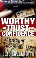 Worthy of Trust and Confidence 0615772250 Book Cover