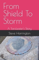 From Shield To Storm: A TaroLeafer's Story B0BCXJRXKW Book Cover