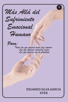 Más Allá del Sufrimiento Emocional Humano (Más Allá del Crecimiento Personal) (Spanish Edition) B0GXPSXTJ7 Book Cover