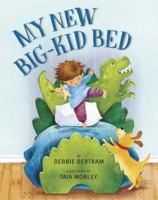 My New Big-Kid Bed 1101937319 Book Cover