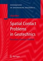 Spatial Contact Problems in Geotechnics: Boundary-Element Method 3642266169 Book Cover