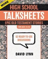 More High School TalkSheets, Epic Old Testament Stories: 52 Ready-to-Use Discussions 0310889383 Book Cover