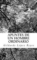 Apuntes de un hombre ordinario 1533381941 Book Cover