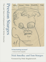 Preston Sturges: The Last Years of Hollywood's First Writer-Director 1783209925 Book Cover