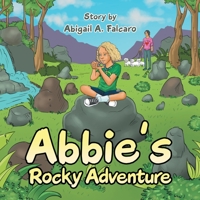 Abbie's Rocky Adventure 1796057908 Book Cover