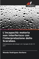 L'incapacità motoria non interferisce con l'interpretazione dello Scarabeo. (Italian Edition) 6207927125 Book Cover