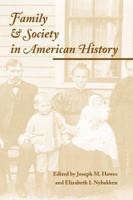 Family and Society in American History 0252068734 Book Cover